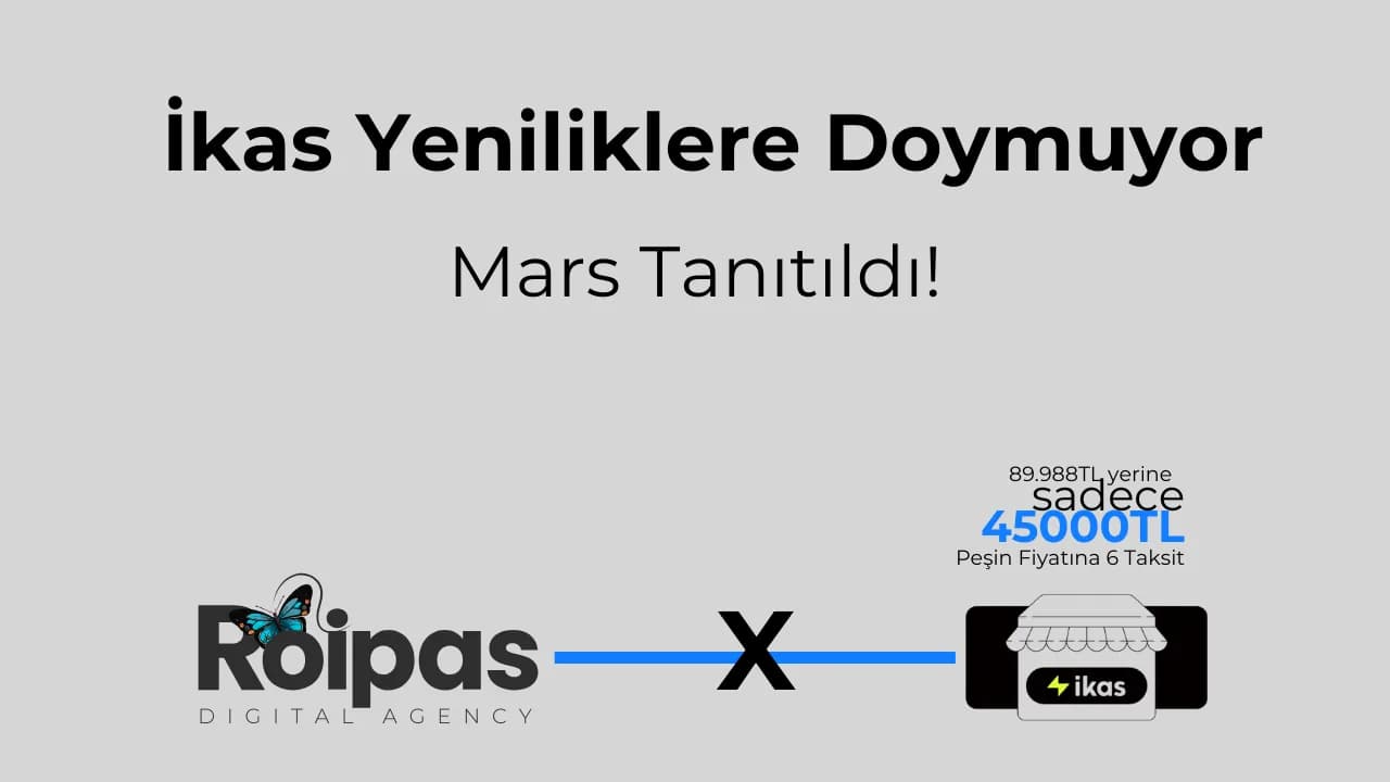 İkas’ın Mars Özelliği: E-Ticaret Dünyasında Devrim Yaratıyor! kapak görseli