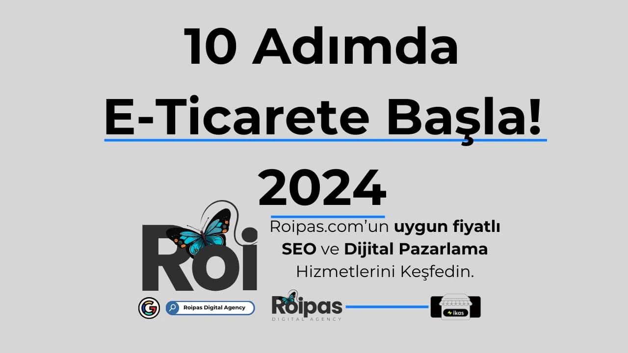 10 Adımda E-Ticarete Başlama Rehberi: 2024 kapak görseli