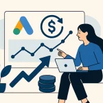 Google Ads ROI Nasıl Artırılır? 12 Net Hamle